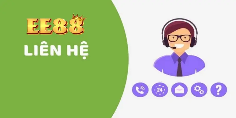 Lý do người chơi cần phải liên lạc với EE88 Lý do người chơi cần phải liên lạc với EE88